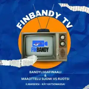 Ilmaiset lähetykset Bandyliigafinaalista ja Suomi vs Ruotsi maaottelusta Finbandy TV:ssä!
